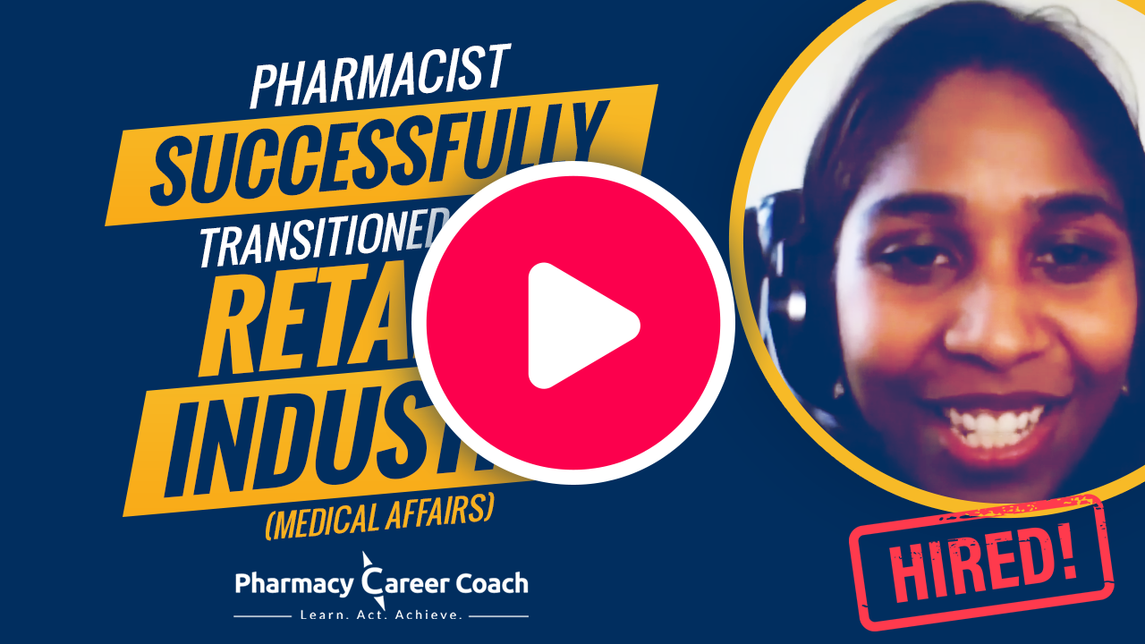 How This Pharmacist Transitioned Out Of Retail to Industry