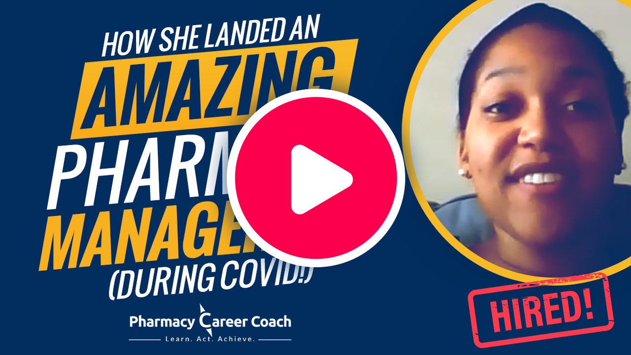 How She Landed An Amazing Pharmacy Manager Job (During Covid!)