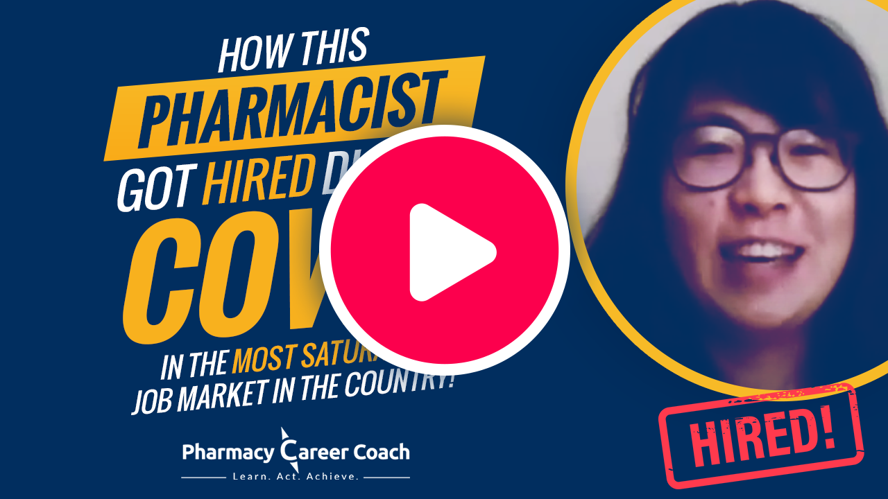How This Pharmacist Got Hired During COVID in the Most Saturated Job Market In the Country!